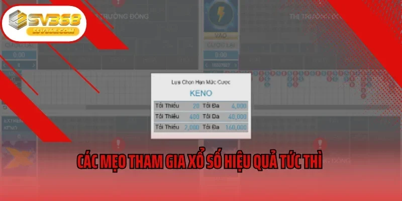 Các mẹo tham gia xổ số hiệu quả tức thì